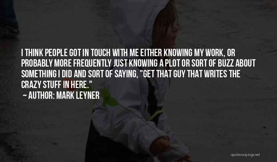 Mark Leyner Quotes 1948072