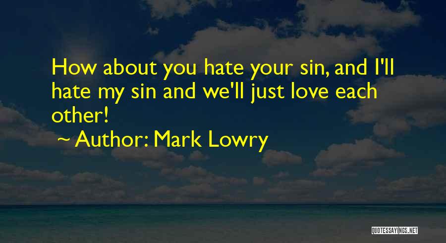 Mark Lowry Quotes 1927806