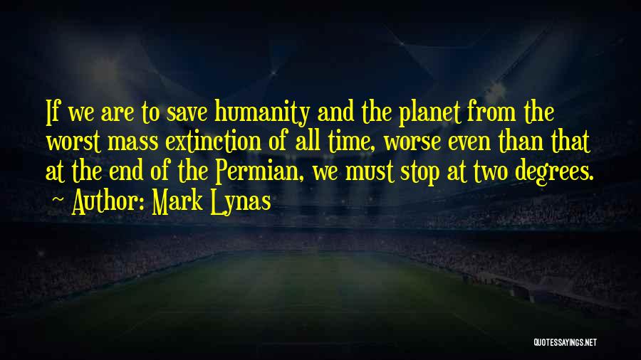 Mark Lynas Quotes 1318133