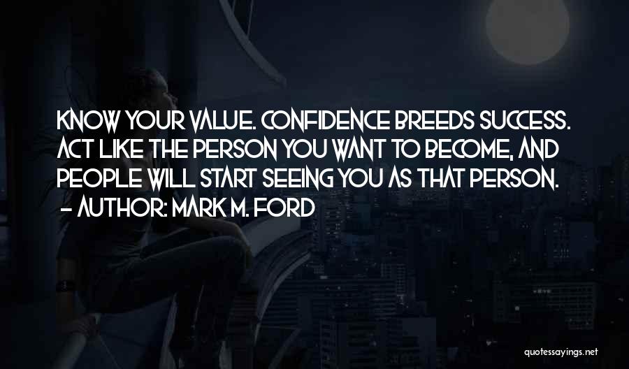 Mark M. Ford Quotes 212793