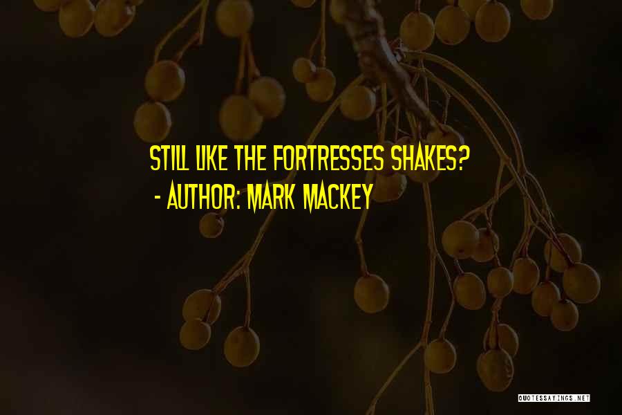 Mark Mackey Quotes 747231