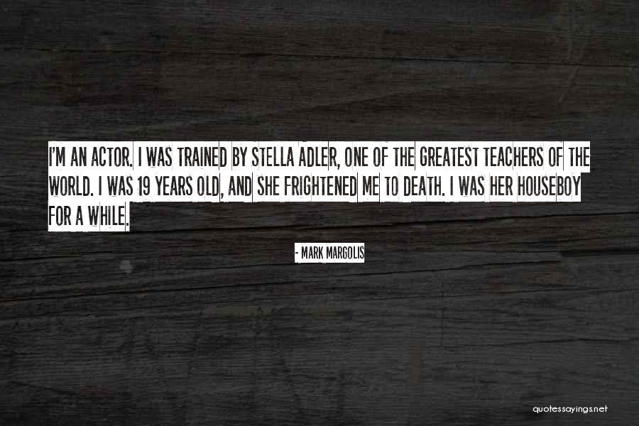 Mark Margolis Quotes 1853325 Mark Margolis Quotes 1853325