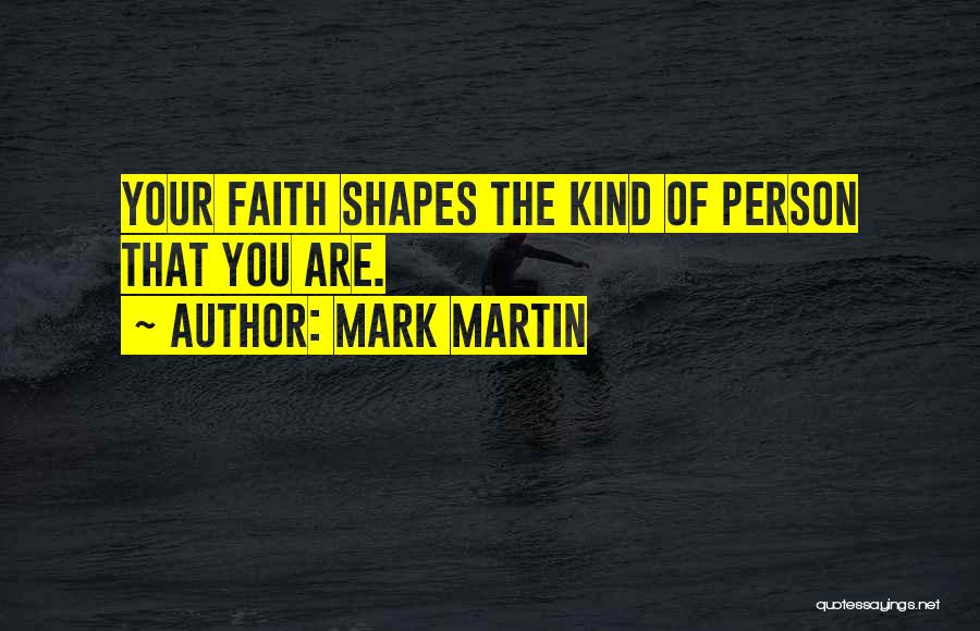 Mark Martin Quotes 359488