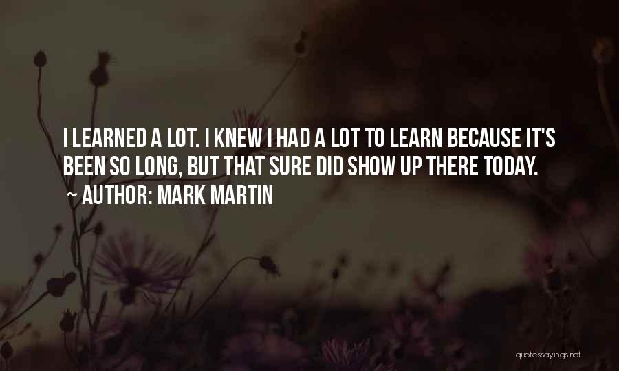 Mark Martin Quotes 880159