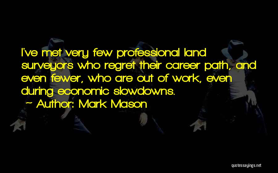 Mark Mason Quotes 168081