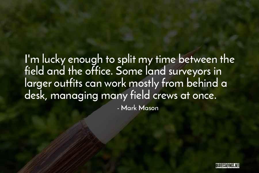 Mark Mason Quotes 474026