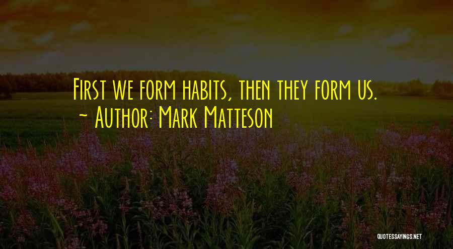 Mark Matteson Quotes 1351439