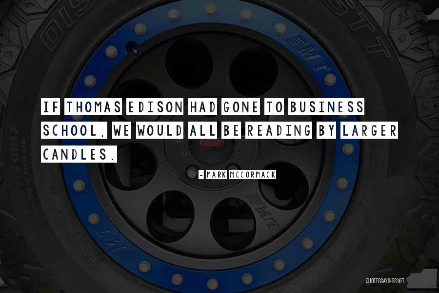 Mark McCormack Quotes 1048432 Mark McCormack Quotes 1048432