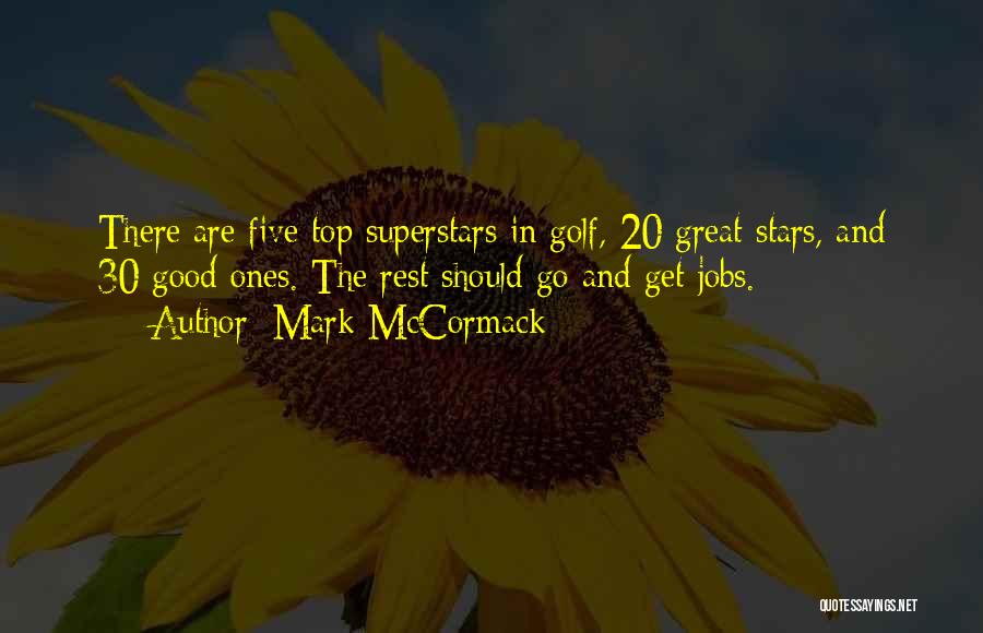 Mark McCormack Quotes 524473