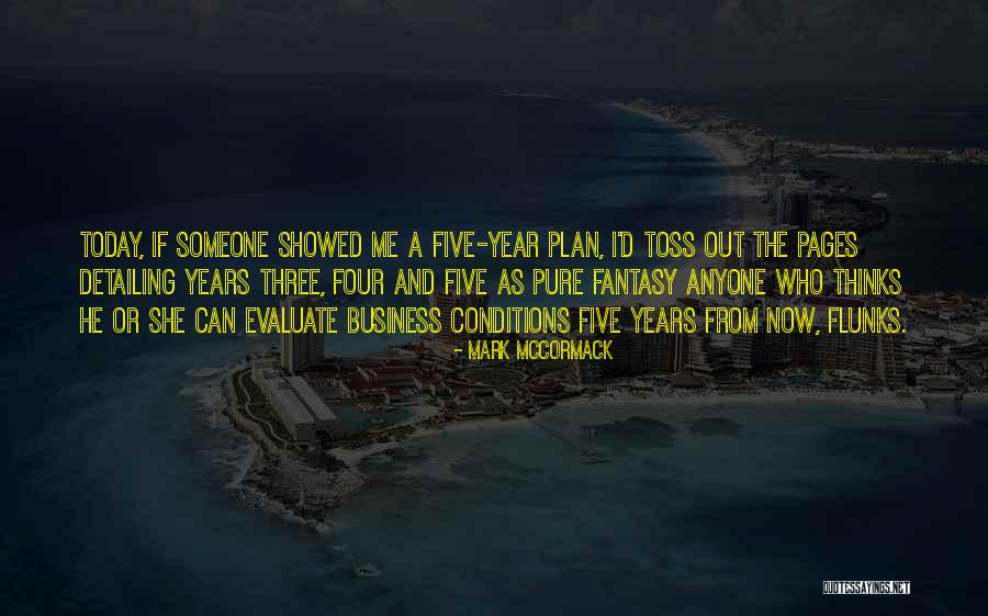 Mark McCormack Quotes 890729 Mark McCormack Quotes 890729