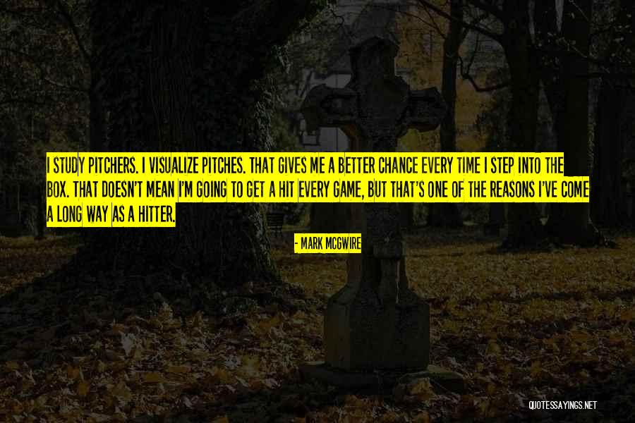Mark McGwire Quotes 1176852 Mark McGwire Quotes 1176852