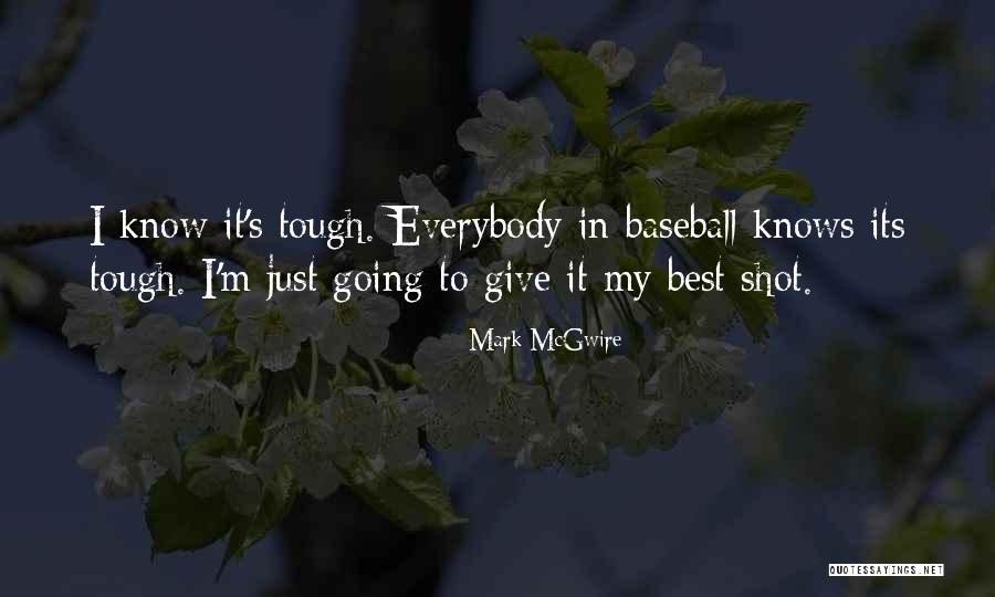 Mark McGwire Quotes 1291931