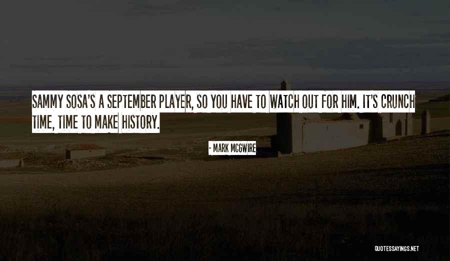 Mark McGwire Quotes 1683509 Mark McGwire Quotes 1683509