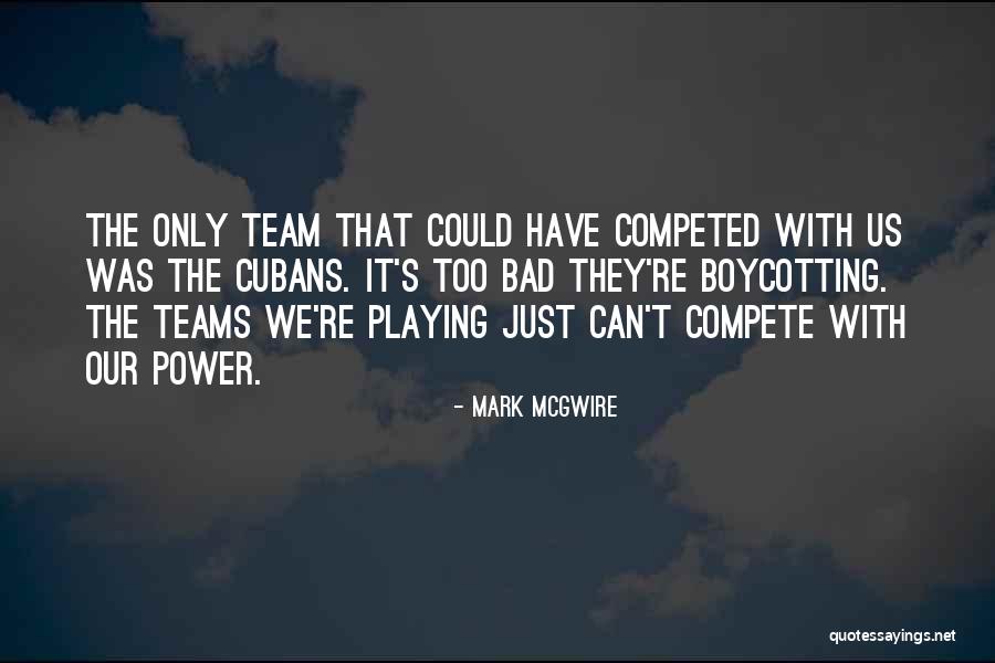 Mark McGwire Quotes 308851