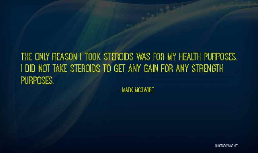 Mark McGwire Quotes 932540 Mark McGwire Quotes 932540