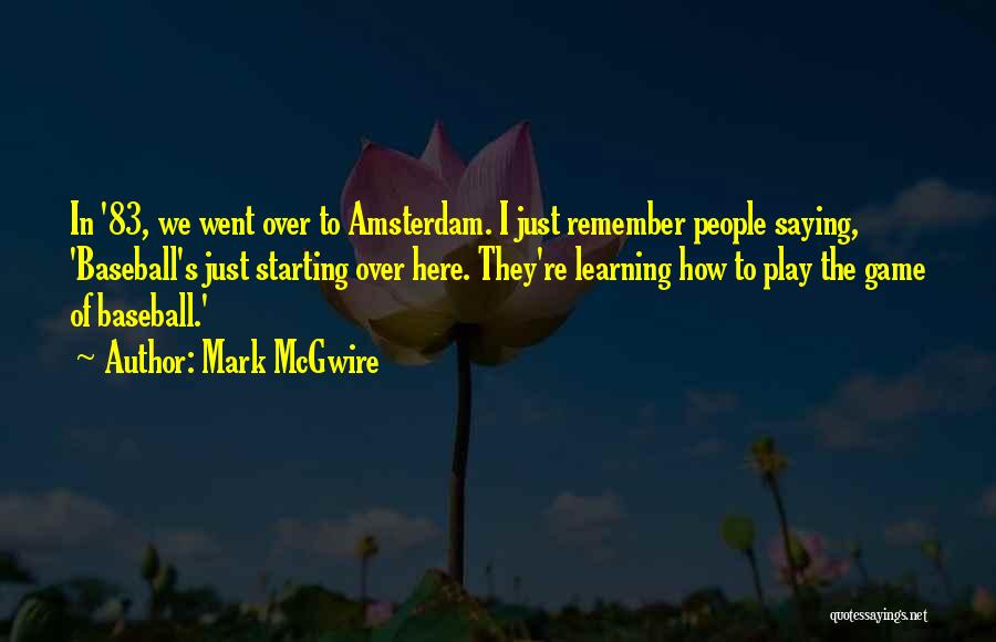 Mark McGwire Quotes 934076