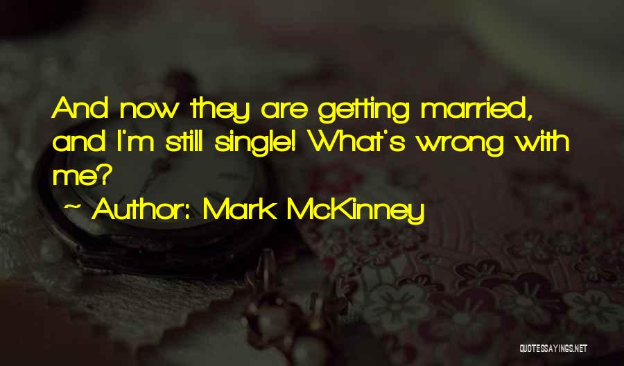 Mark McKinney Quotes 1616481