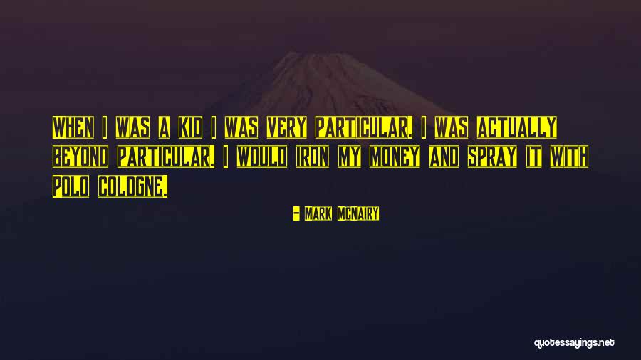 Mark McNairy Quotes 1779489 Mark McNairy Quotes 1779489