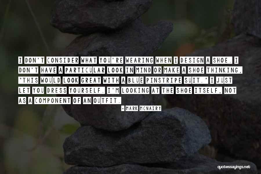 Mark McNairy Quotes 756968 Mark McNairy Quotes 756968