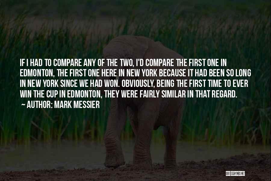 Mark Messier Quotes 1120841