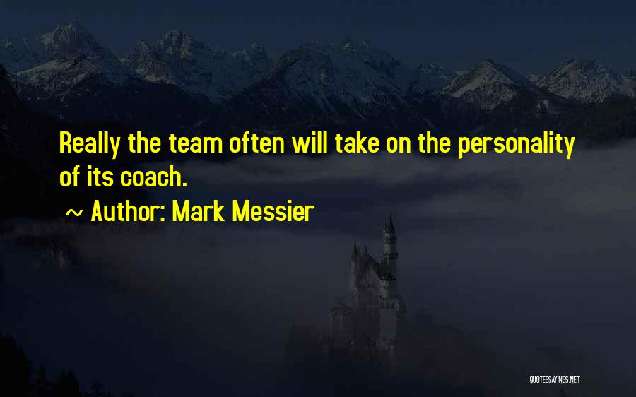 Mark Messier Quotes 1357540