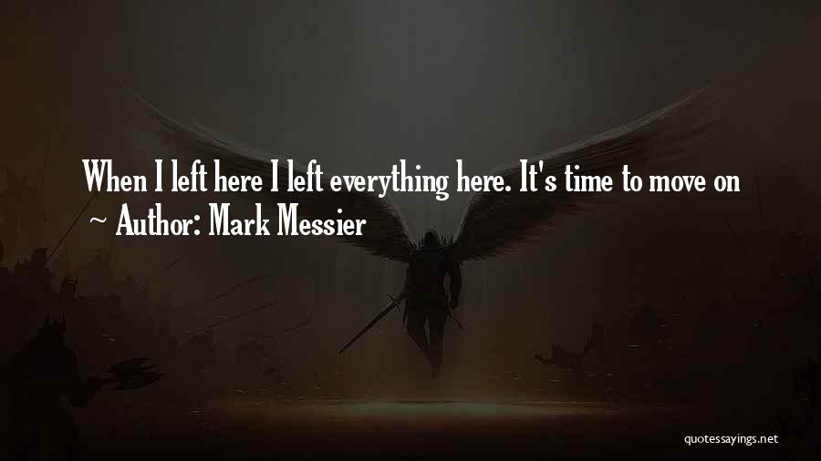 Mark Messier Quotes 1596517