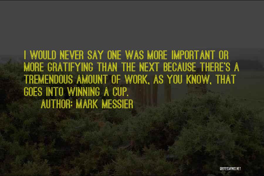 Mark Messier Quotes 660144