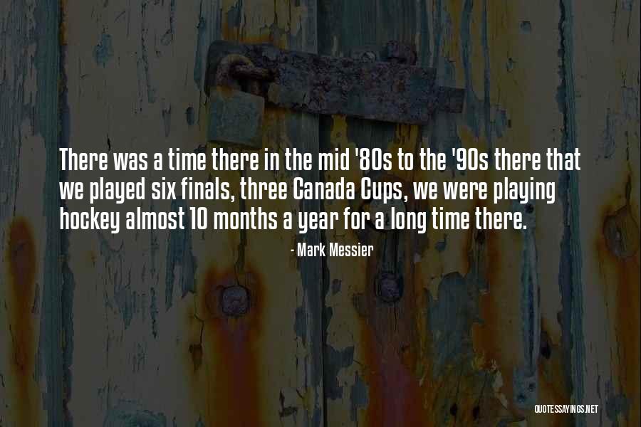 Mark Messier Quotes 806809 Mark Messier Quotes 806809
