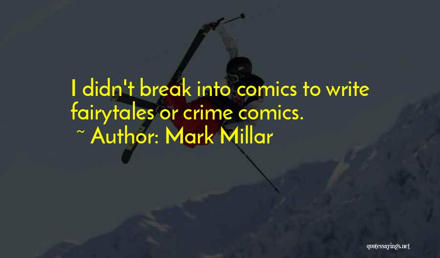 Mark Millar Quotes 1298439