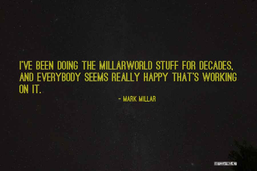 Mark Millar Quotes 1323777