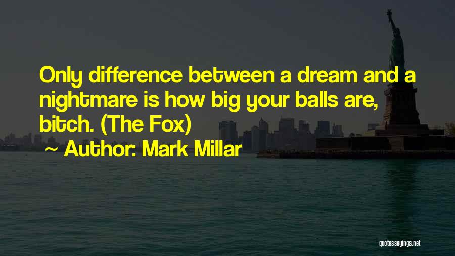 Mark Millar Quotes 1348539