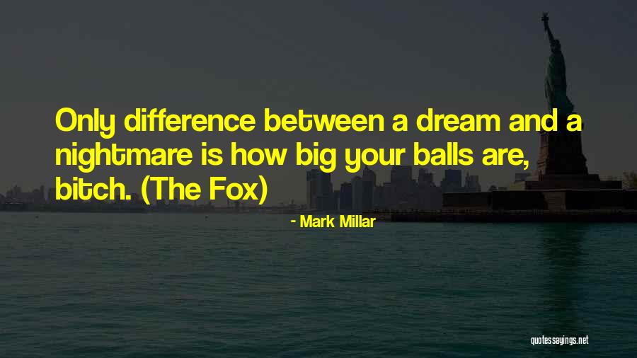 Mark Millar Quotes 1348539