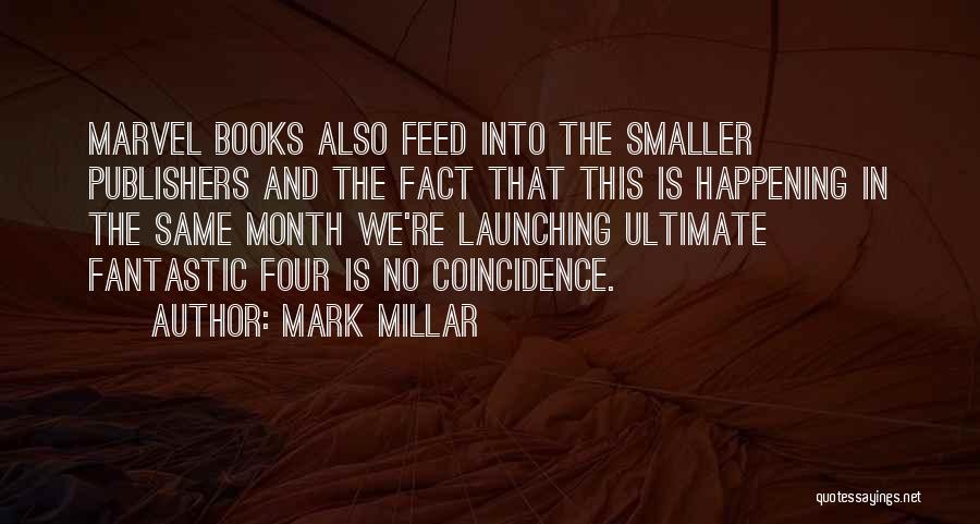 Mark Millar Quotes 1546032