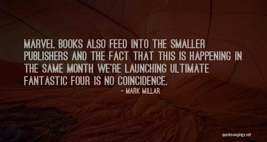 Mark Millar Quotes 1546032