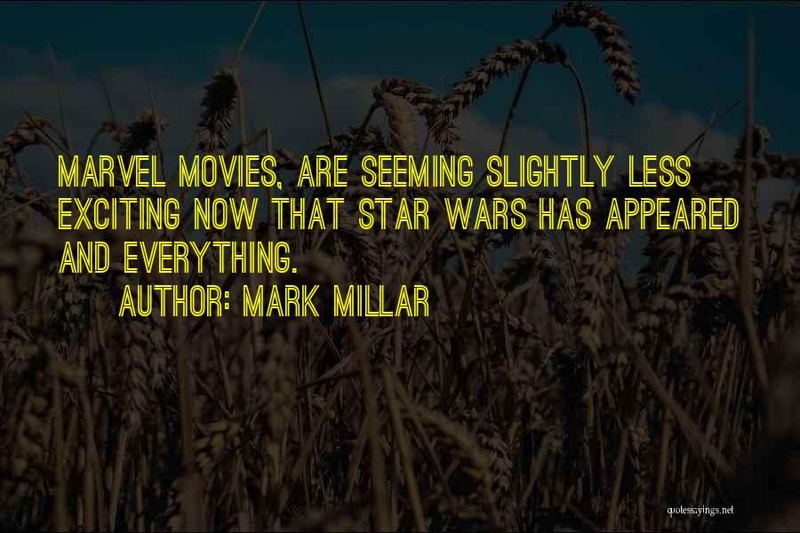 Mark Millar Quotes 1577883