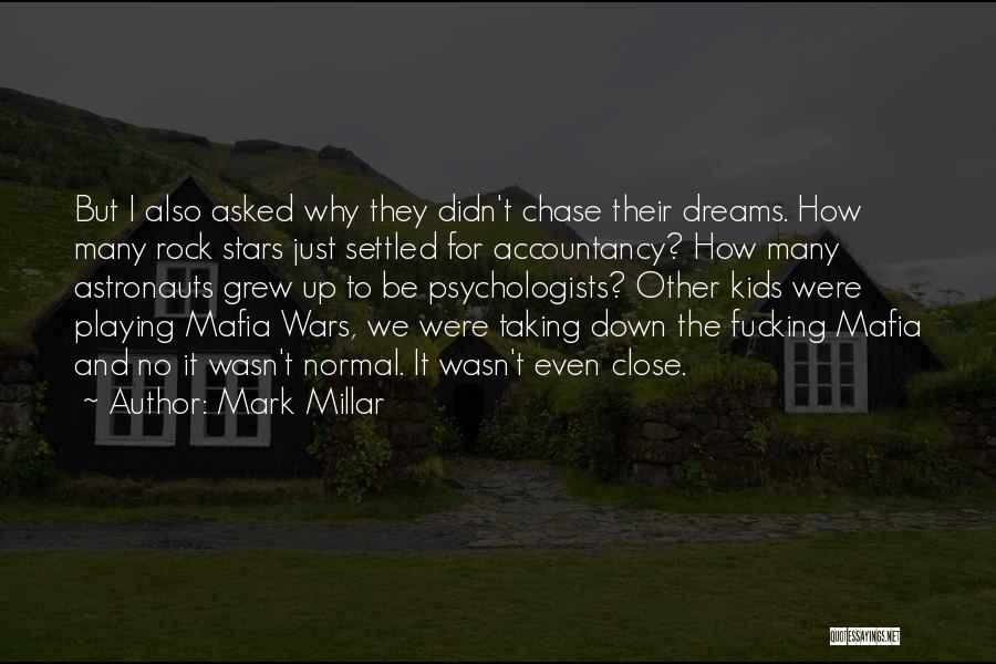 Mark Millar Quotes 1721384