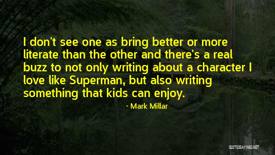 Mark Millar Quotes 2077511