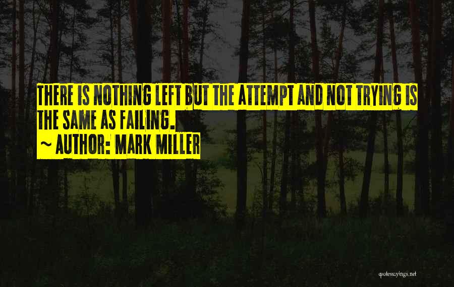Mark Miller Quotes 143046
