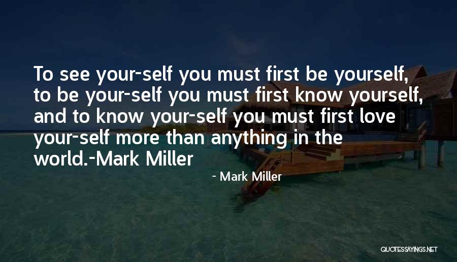 Mark Miller Quotes 1903329