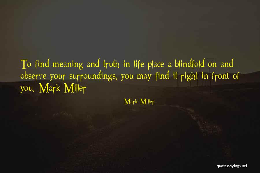 Mark Miller Quotes 393806