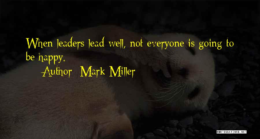 Mark Miller Quotes 464528