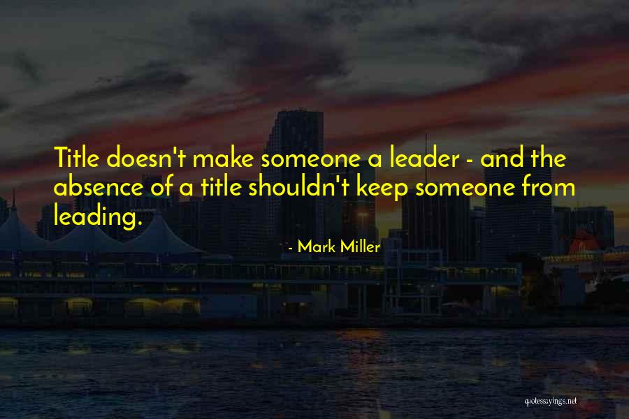 Mark Miller Quotes 90772