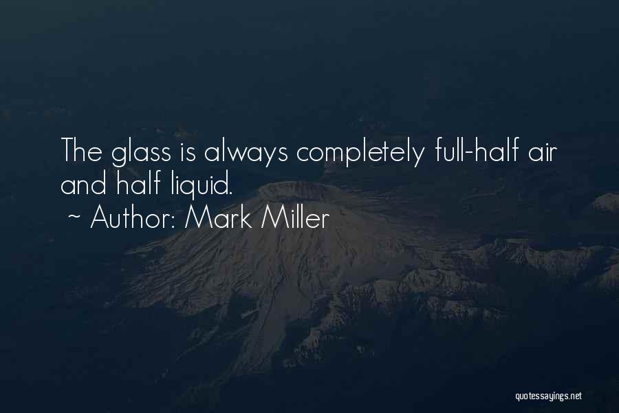 Mark Miller Quotes 930483