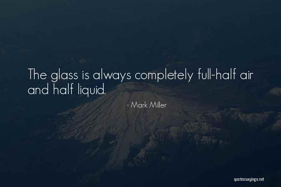 Mark Miller Quotes 930483