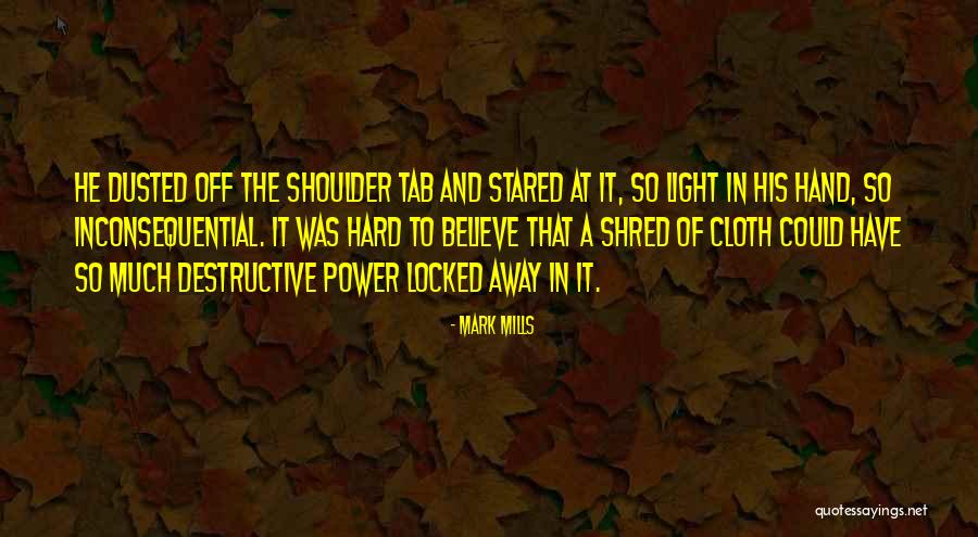 Mark Mills Quotes 166629 Mark Mills Quotes 166629