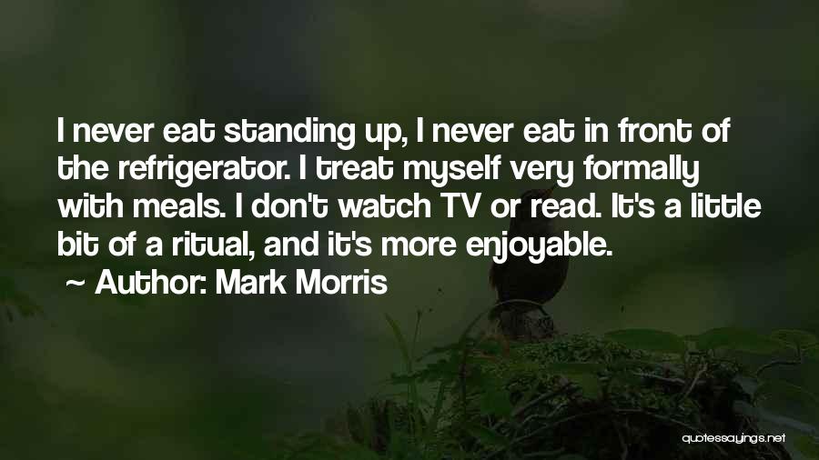 Mark Morris Quotes 1897510