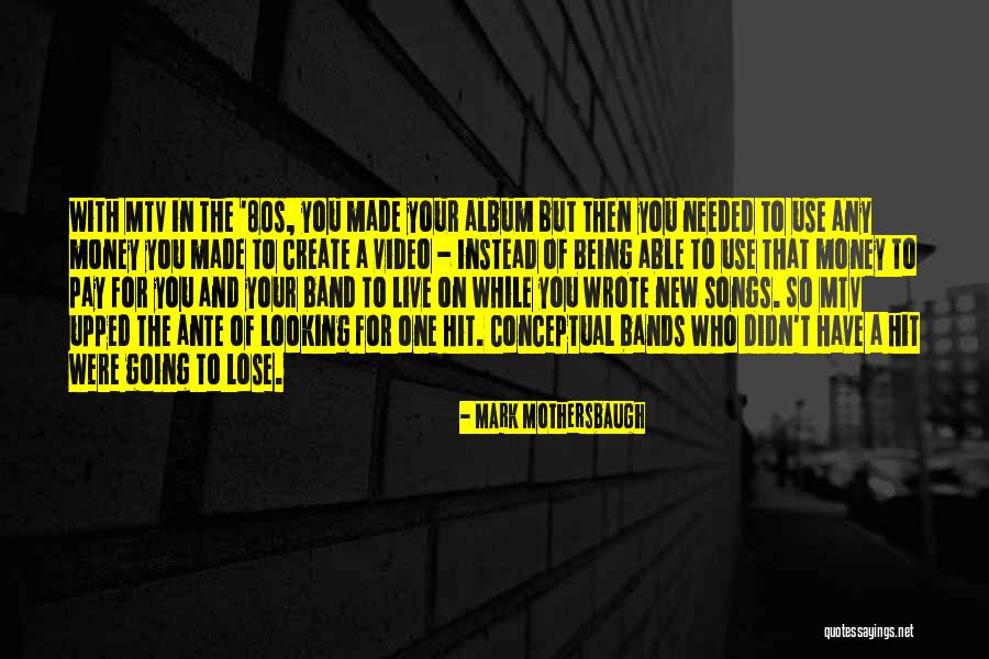 Mark Mothersbaugh Quotes 1102258 Mark Mothersbaugh Quotes 1102258