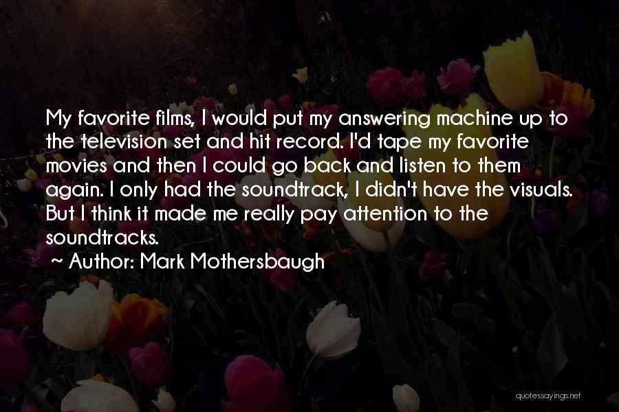 Mark Mothersbaugh Quotes 1397973