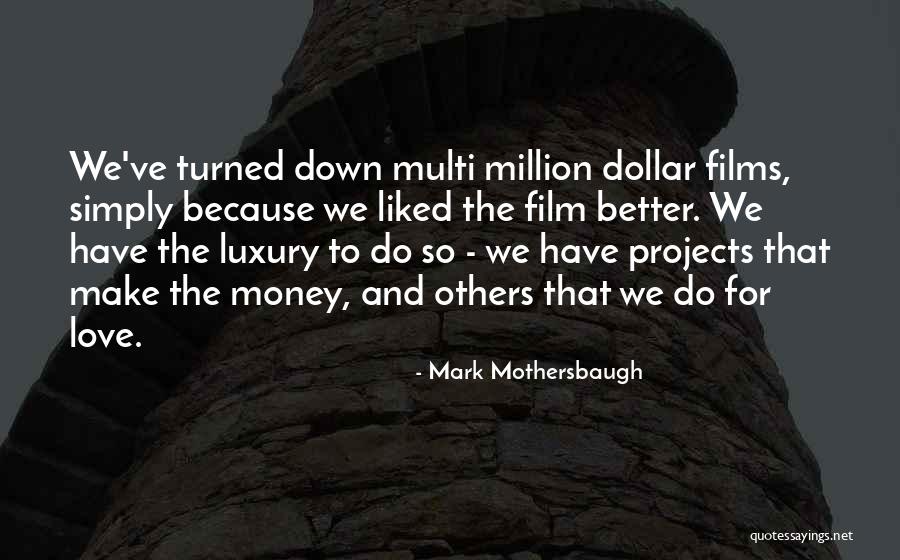 Mark Mothersbaugh Quotes 1912257 Mark Mothersbaugh Quotes 1912257