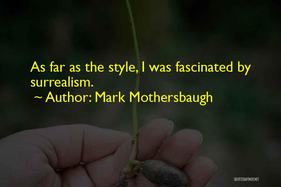 Mark Mothersbaugh Quotes 727234